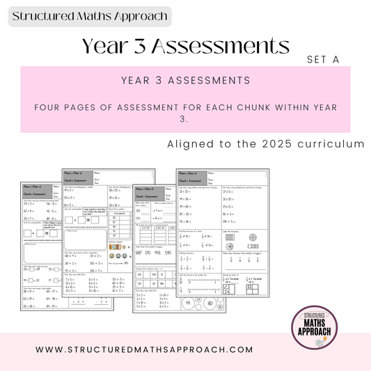 Year 3 Structured Maths Approach Assessment - SET A