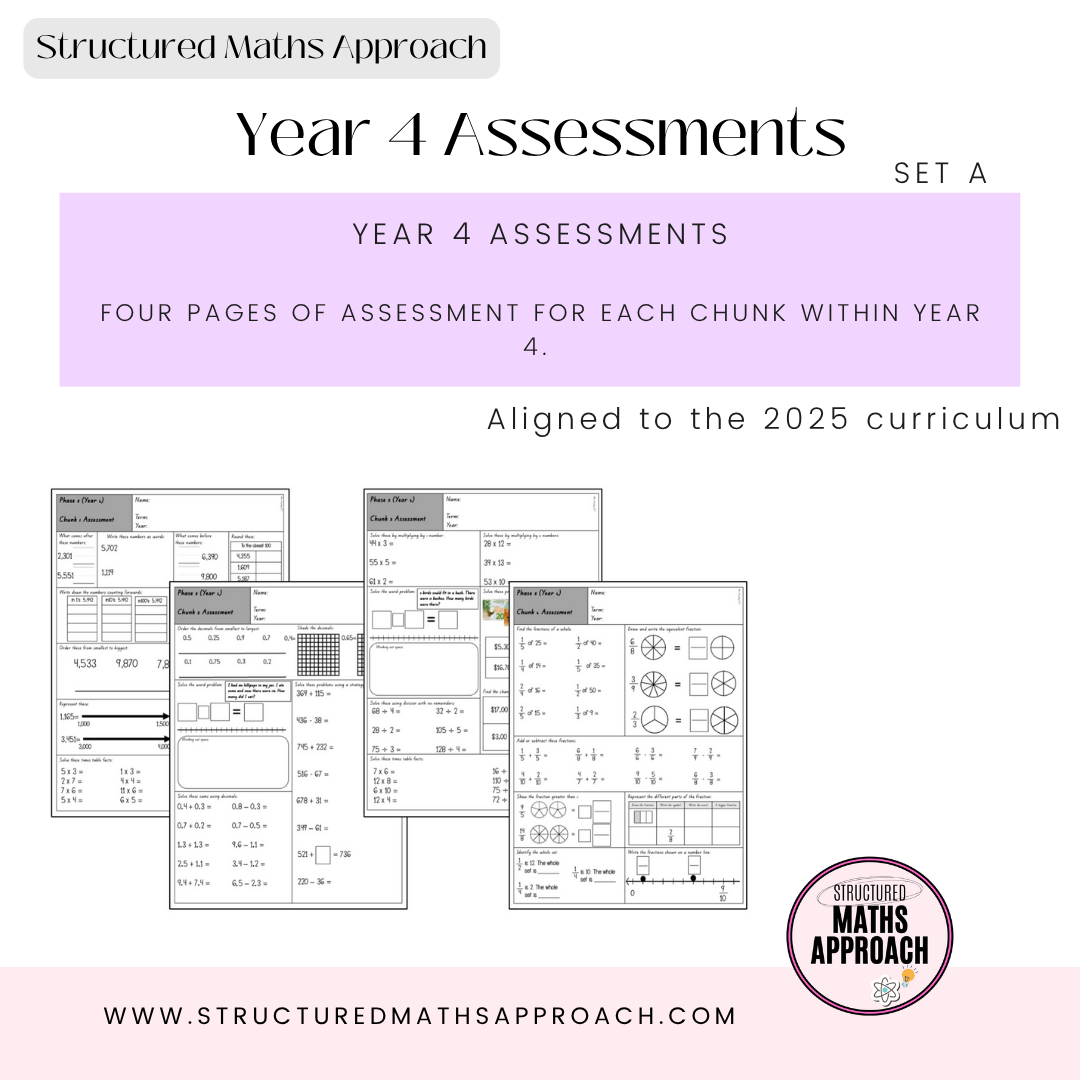 Year 4 Structured Maths Approach Assessment - SET A