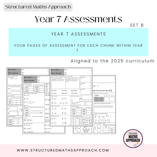Year 7 Structured Maths Approach Assessments - SET B