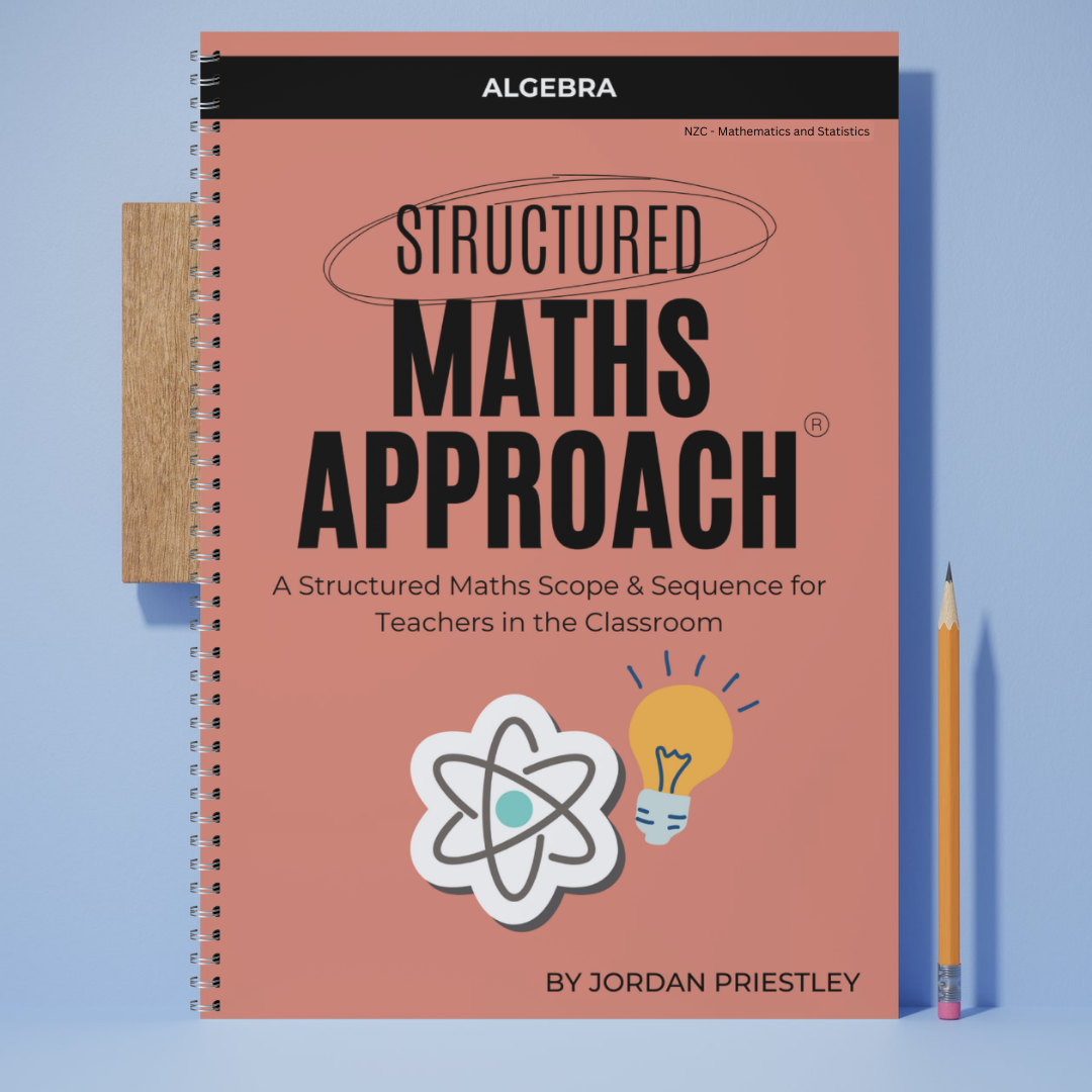 Structured Maths Approach Algebra *NZC - Mathematics and Statistics